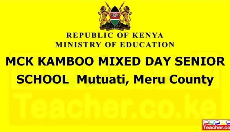 Mck Kamboo Mixed Day Senior School - Meru