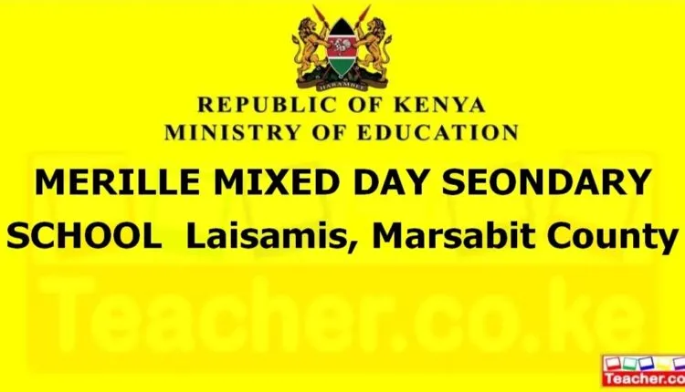 Merille Mixed Day Seondary School - Marsabit