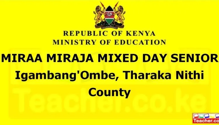 Miraa Miraja Mixed Day Senior - Tharaka Nithi
