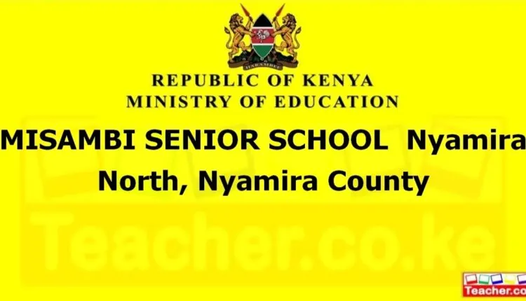 Misambi Senior School - Nyamira