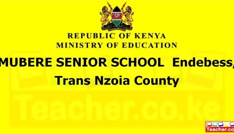 Mubere Senior School - Trans Nzoia