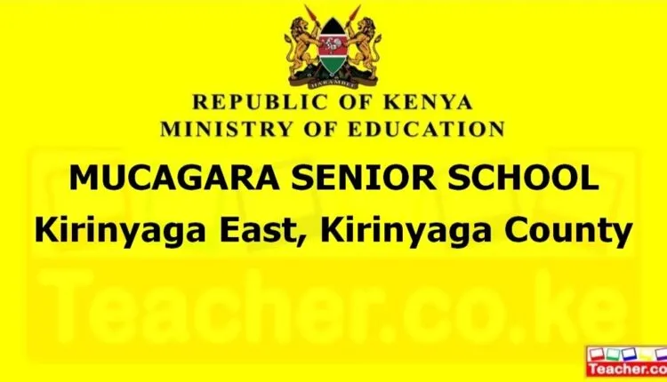 Mucagara Senior School - Kirinyaga