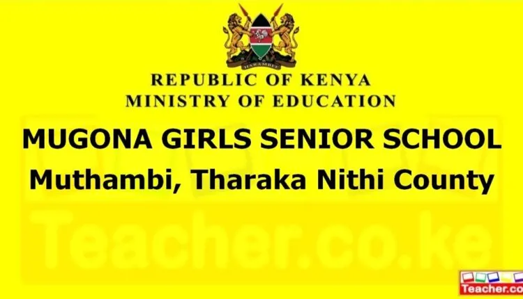 Mugona Girls Senior School - Tharaka Nithi