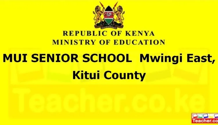 Mui Senior School - Kitui
