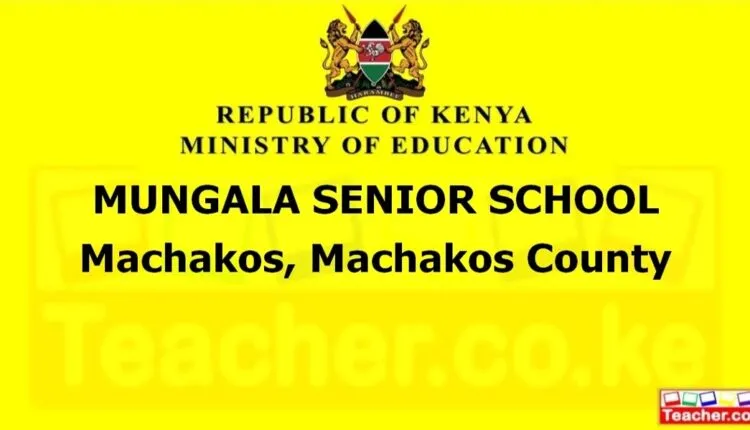 Mungala Senior School - Machakos