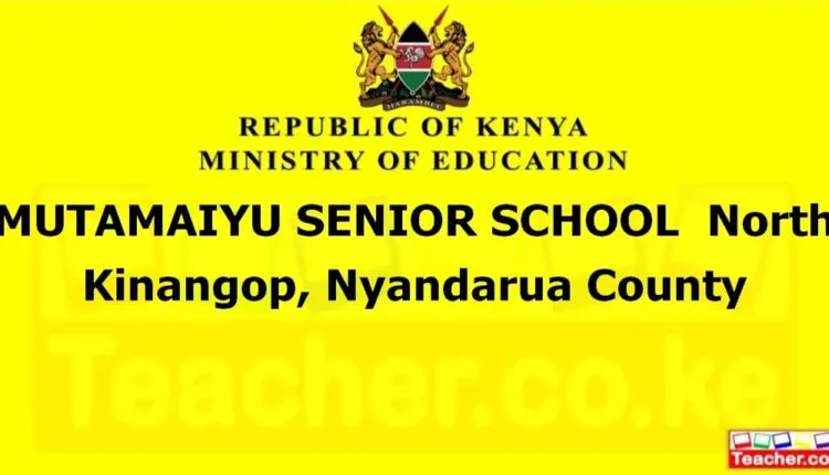 Mutamaiyu Senior School - Nyandarua