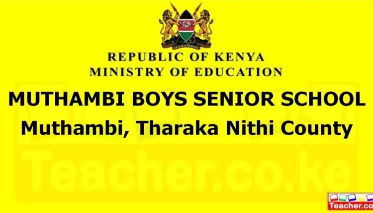 Muthambi Boys Senior School - Tharaka Nithi