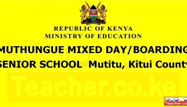 Muthungue Mixed Day/Boarding Senior School - Kitui