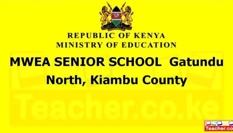 Mwea Senior School - Kiambu