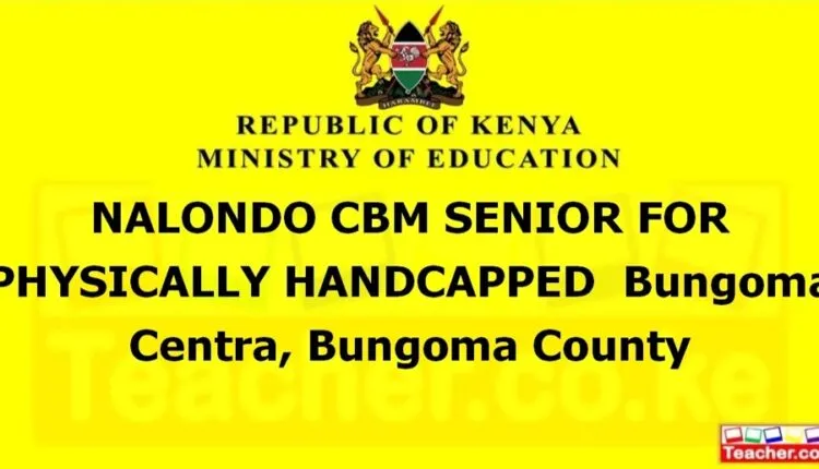 Nalondo Cbm Senior For Physically Handcapped - Bungoma