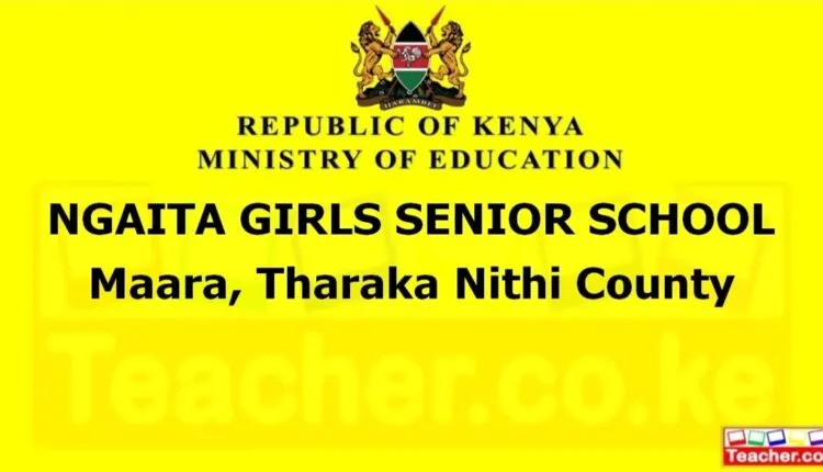Ngaita Girls Senior School - Tharaka Nithi