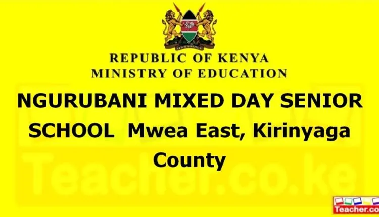 Ngurubani Mixed Day Senior School - Kirinyaga