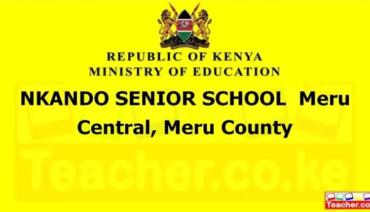 Nkando Senior School - Meru