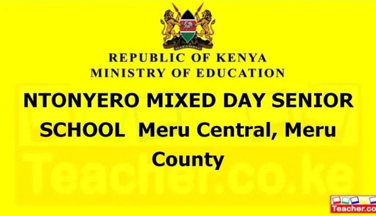Ntonyero Mixed Day Senior School - Meru