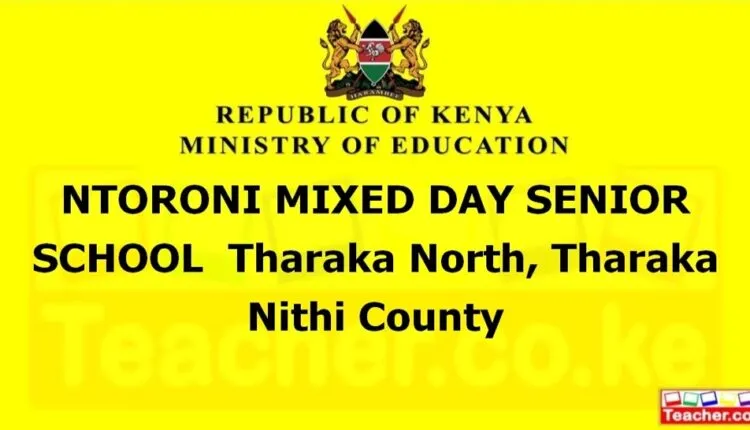 Ntoroni Mixed Day Senior School - Tharaka Nithi