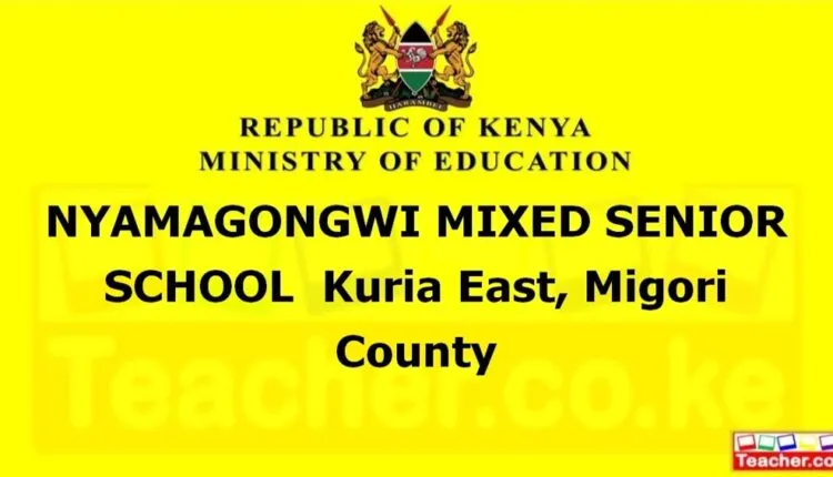 Nyamagongwi Mixed Senior School - Migori