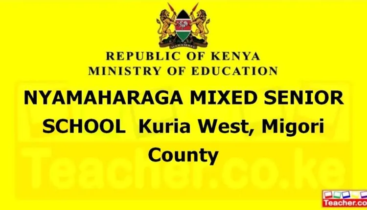 Nyamaharaga Mixed Senior School - Migori