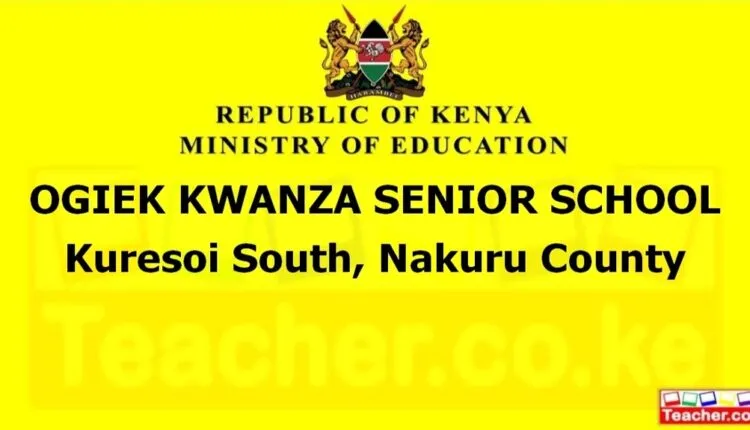 Ogiek Kwanza Senior School - Nakuru