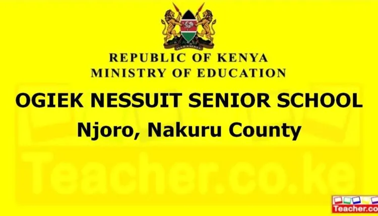 Ogiek Nessuit Senior School - Nakuru