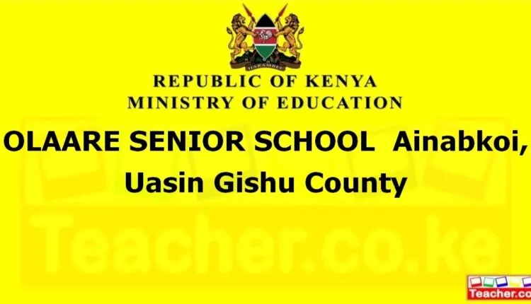 Olaare Senior School - Uasin Gishu