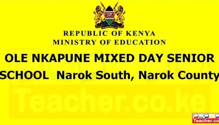 Ole Nkapune Mixed Day Senior School - Narok