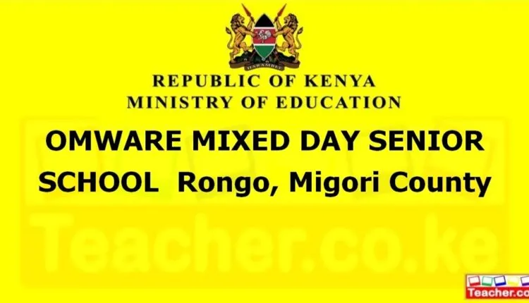 Omware Mixed Day Senior School - Migori