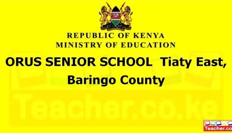 Orus Senior School - Baringo