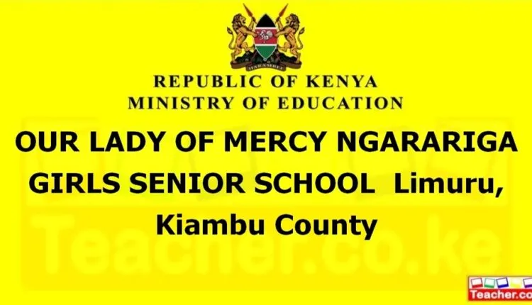Our Lady Of Mercy Ngarariga Girls Senior School - Kiambu