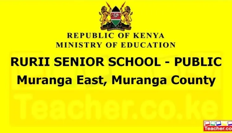 Rurii Senior School - Public - Muranga