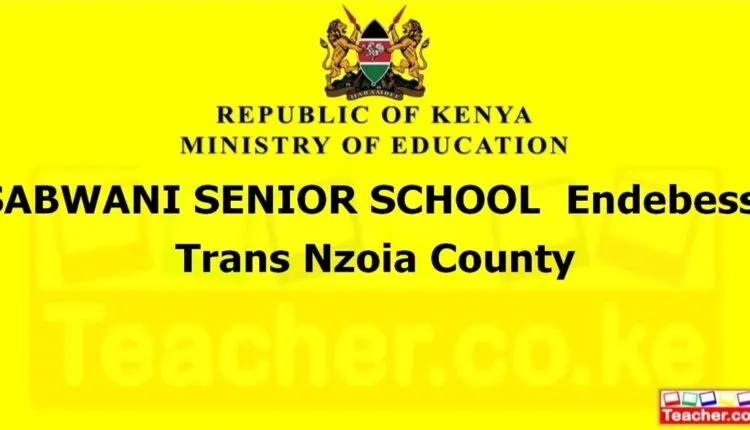 Sabwani Senior School - Trans Nzoia