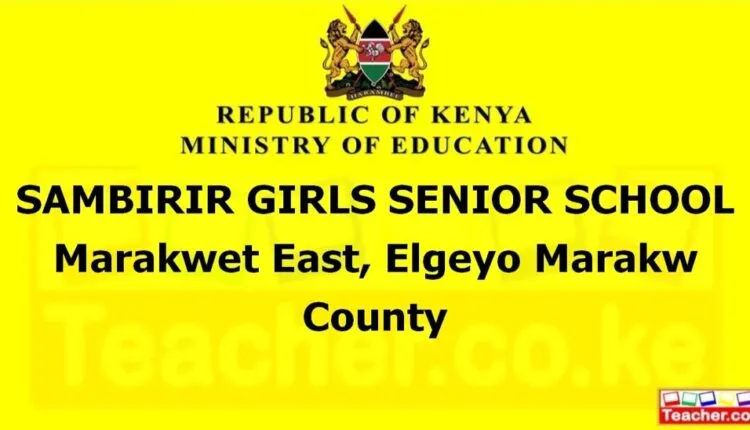 Sambirir Girls Senior School - Elgeyo Marakw