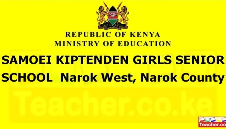 Samoei Kiptenden Girls Senior School - Narok
