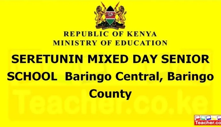 Seretunin Mixed Day Senior School - Baringo