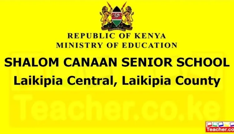 Shalom Canaan Senior School - Laikipia