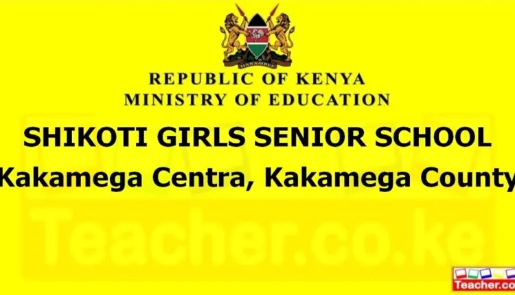 Shikoti Girls Senior School - Kakamega