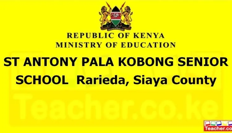 St Antony Pala Kobong Senior School - Siaya