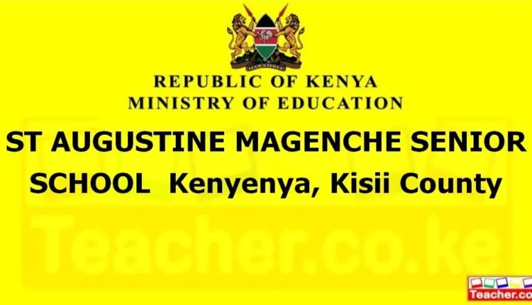 St Augustine Magenche Senior School - Kisii