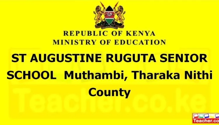 St Augustine Ruguta Senior School - Tharaka Nithi