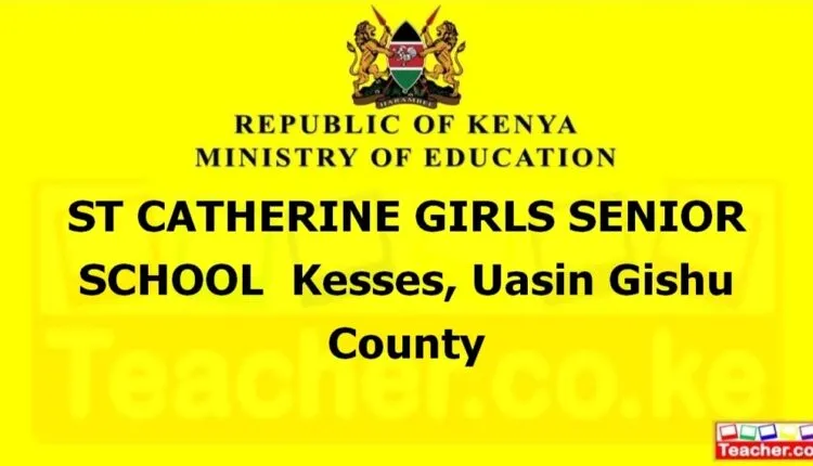 St. Catherine Girls Senior School - Bomet
