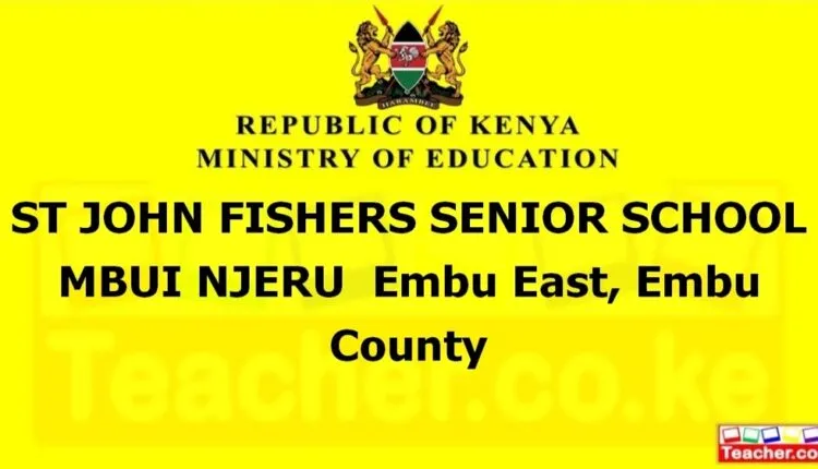 St John Fishers Senior School Mbui Njeru - Embu