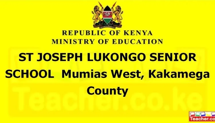 St Joseph Lukongo Senior School - Kakamega