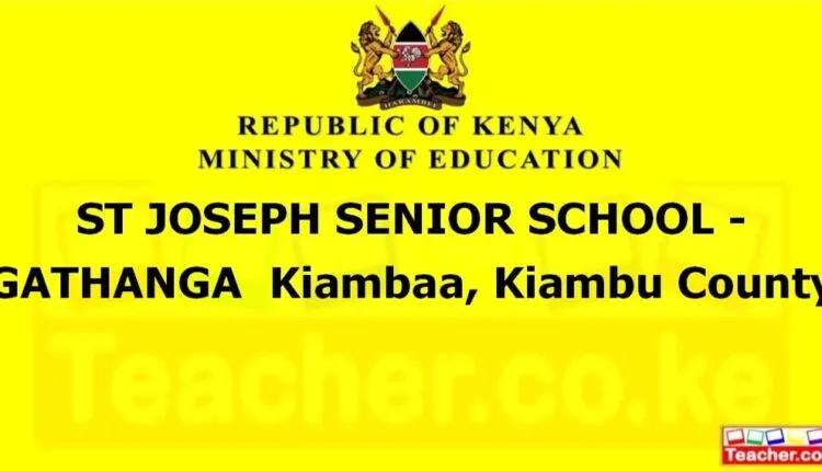 St Joseph Senior School - Gathanga - Kiambu