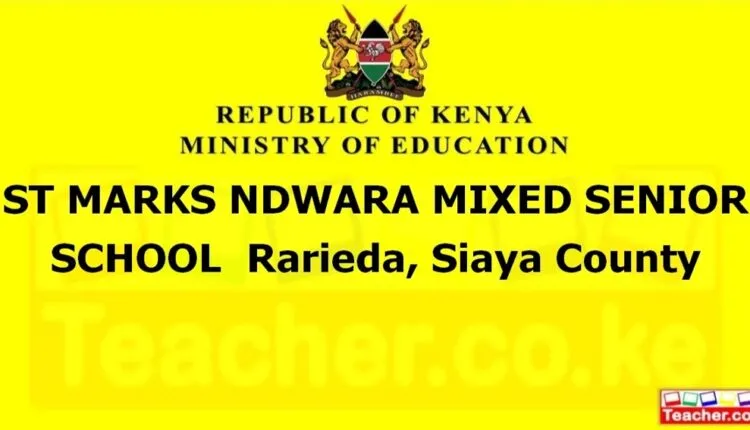 St Marks Ndwara Mixed Senior School - Siaya