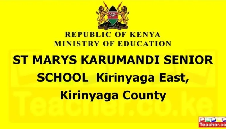 St Marys Karumandi Senior School - Kirinyaga