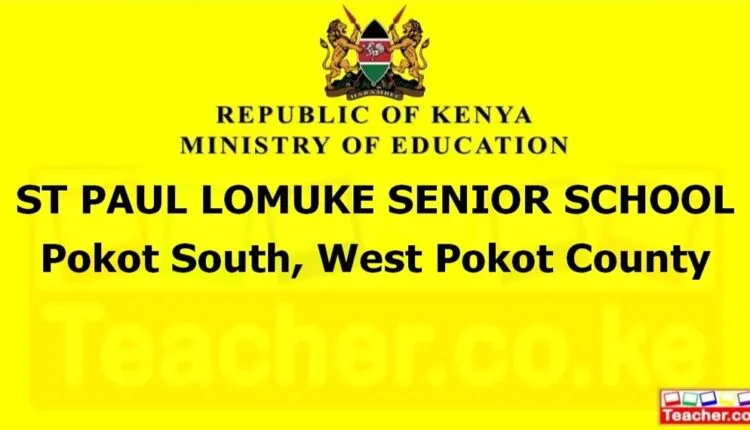 St Paul Lomuke Senior School - West Pokot