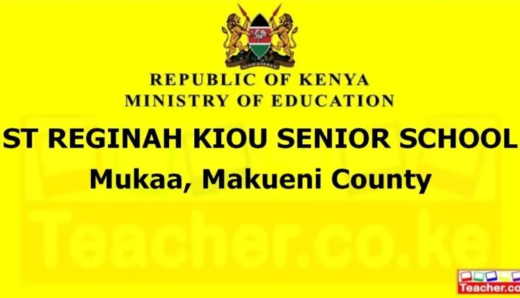 St Reginah Kiou Senior School - Makueni