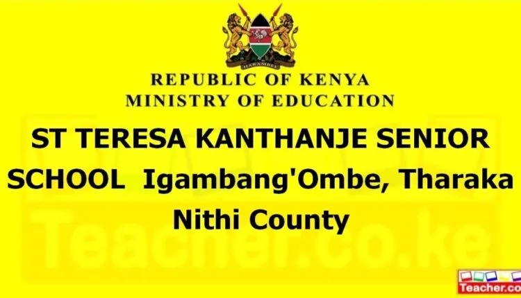 St Teresa Kanthanje Senior School - Tharaka Nithi
