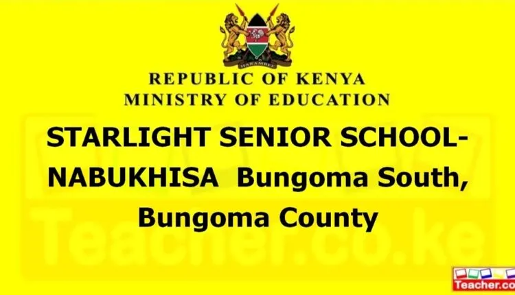 Starlight Senior School- Nabukhisa - Bungoma