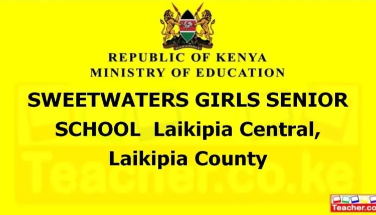 Sweetwaters Girls Senior School - Laikipia