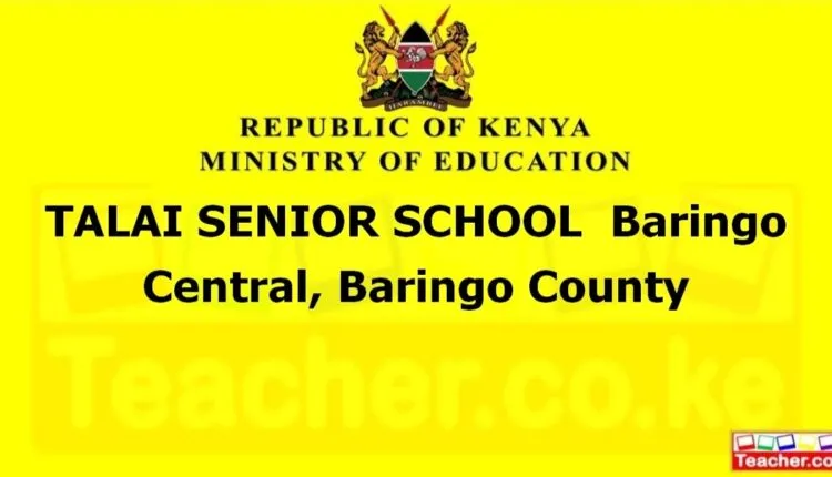 Talai Senior School - Baringo